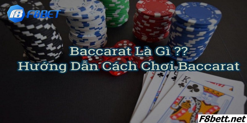 Tổng quát về game bài Baccarat