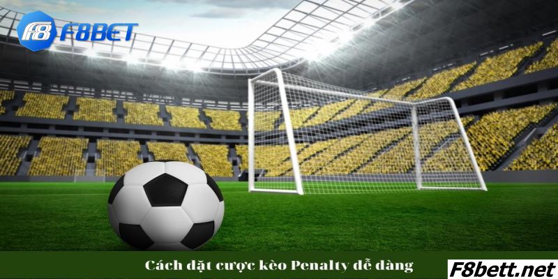 Kinh nghiệm cược Penalty bóng đá chuẩn xác